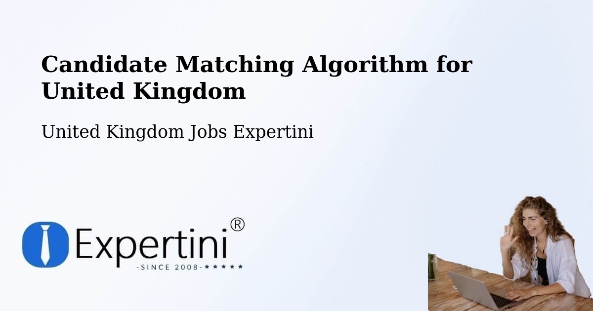 Candidate Matching Algorithm Overview – Shefford - United Kingdom Jobs Expertini
